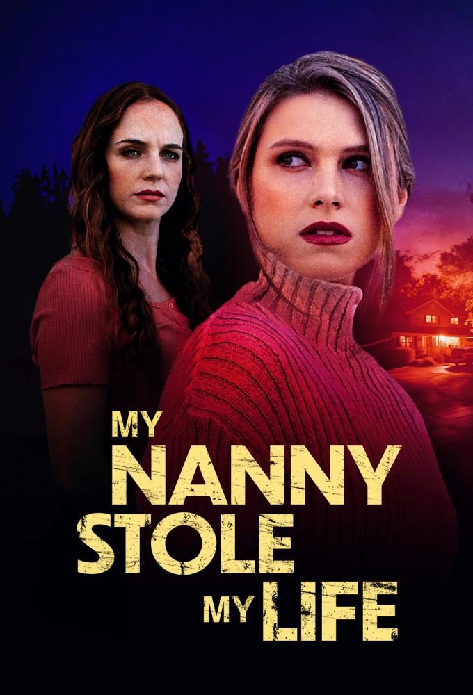 My Nanny Stole My Life