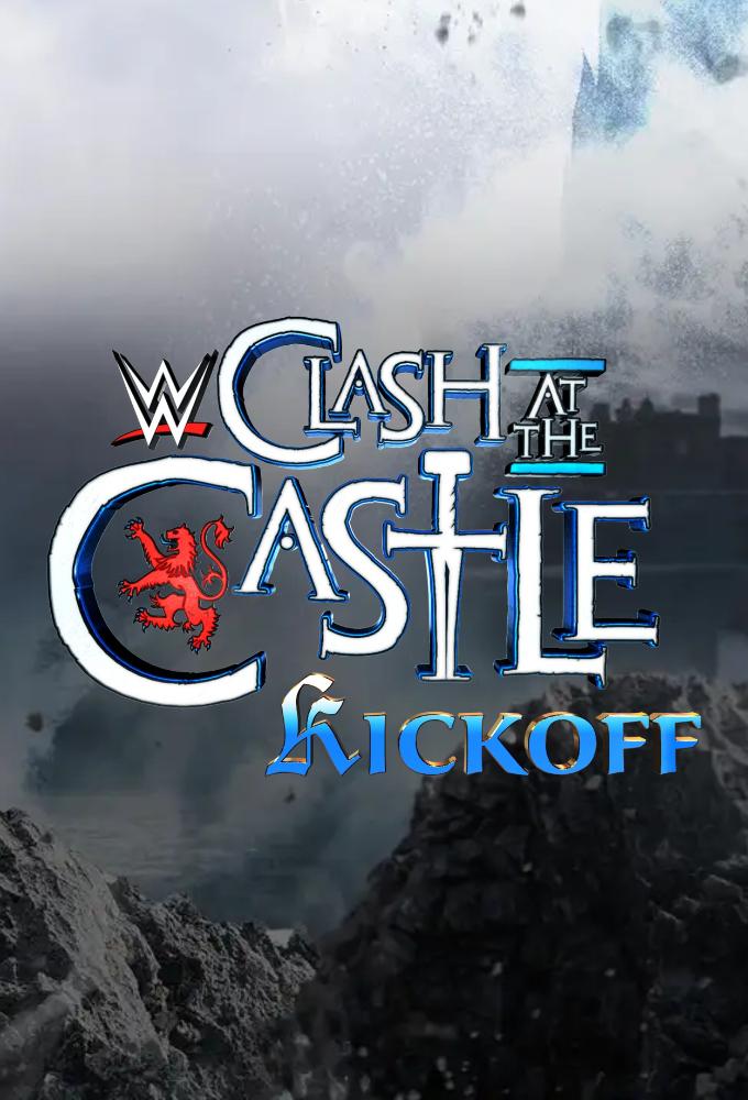 WWE Clash at the Castle 2024 Kickoff