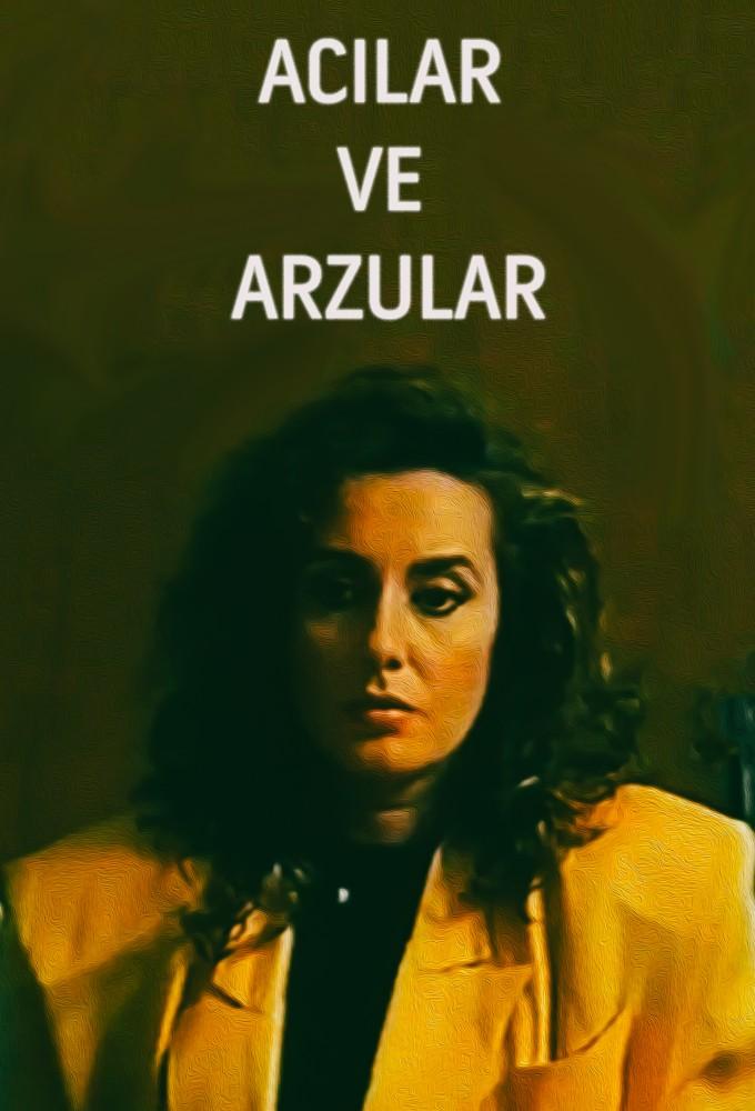 Acılar ve Arzular