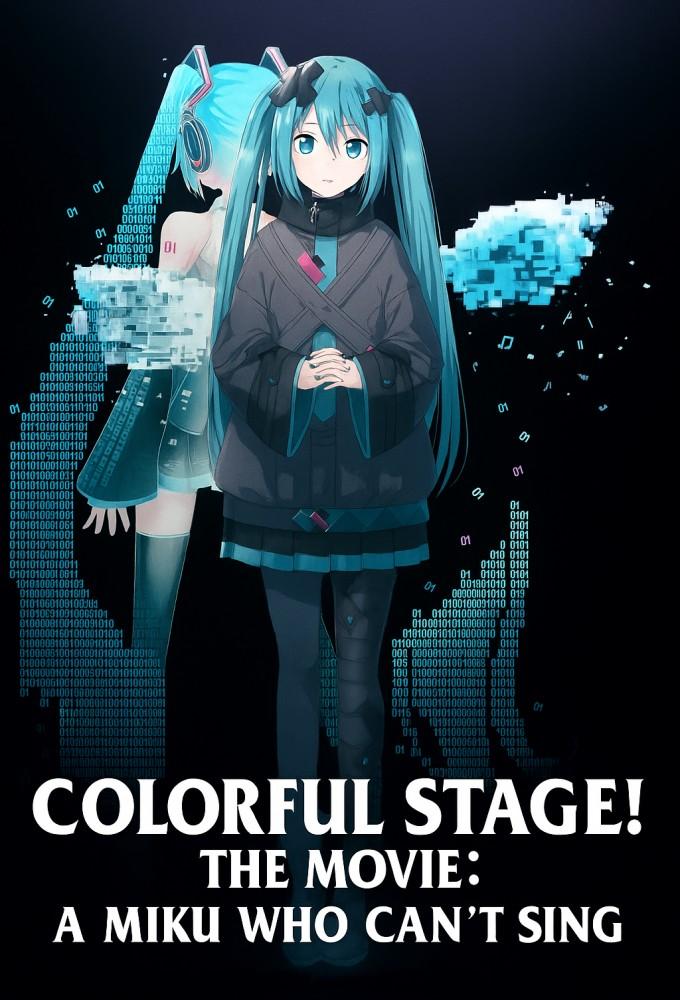 COLORFUL STAGE! The Movie: A Miku Who Can't Sing