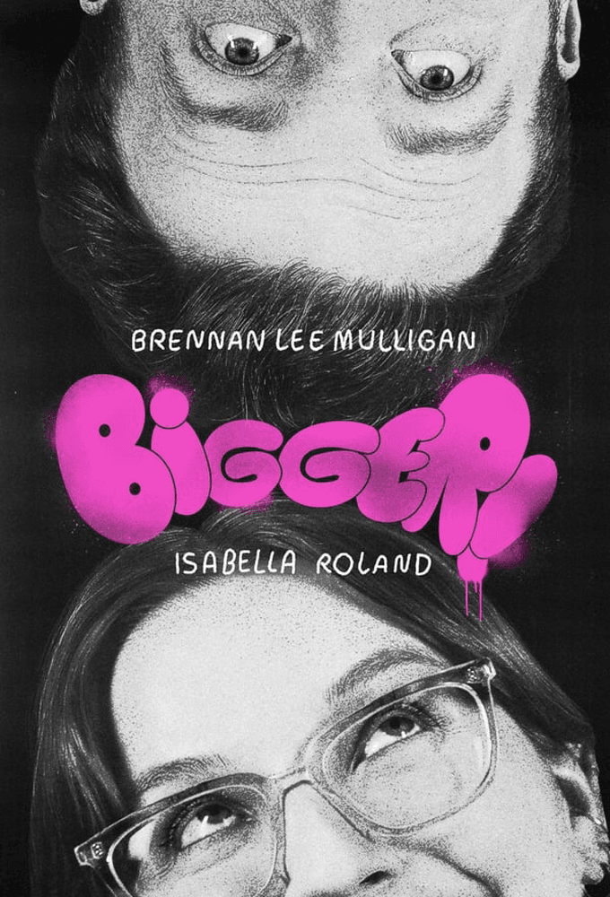 Bigger! with Brennan and Izzy