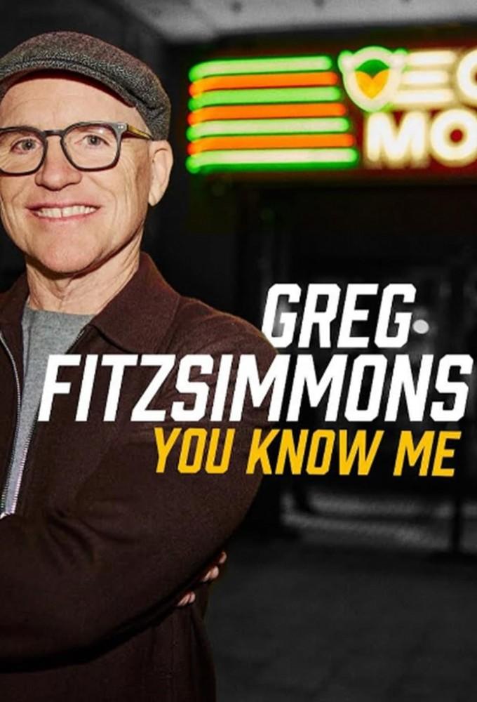 Greg Fitzsimmons: You Know Me