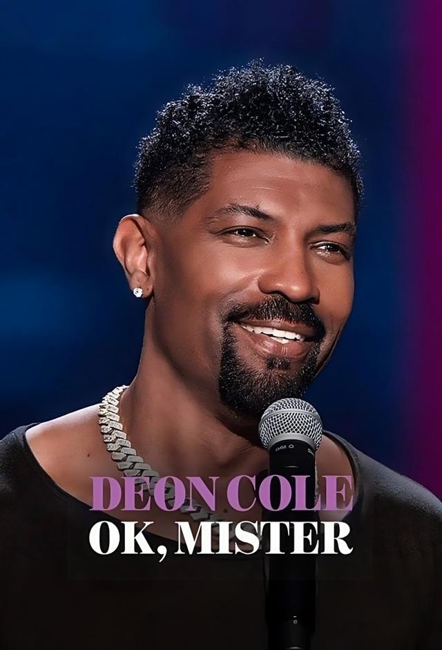 Deon Cole: Ok, Mister