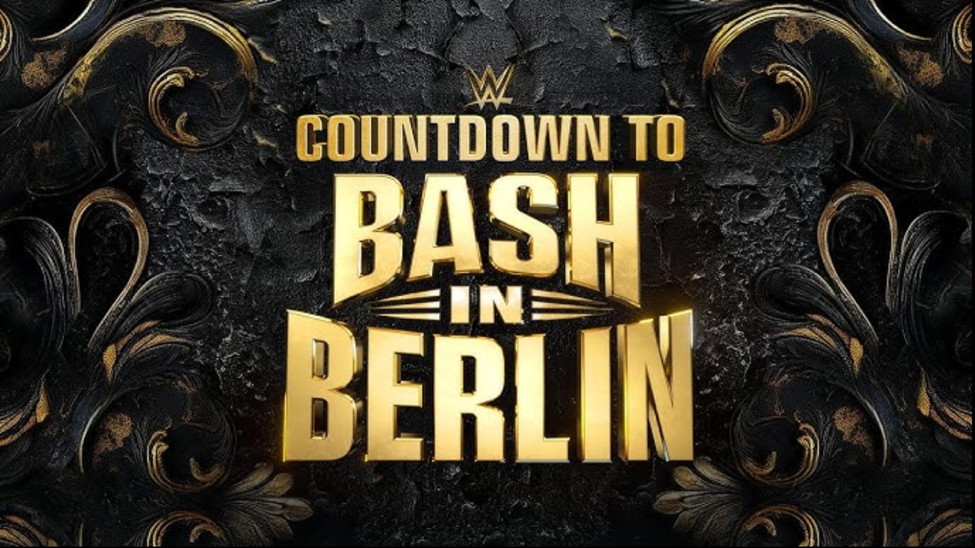 WWE Countdown to Bash in Berlin 2024