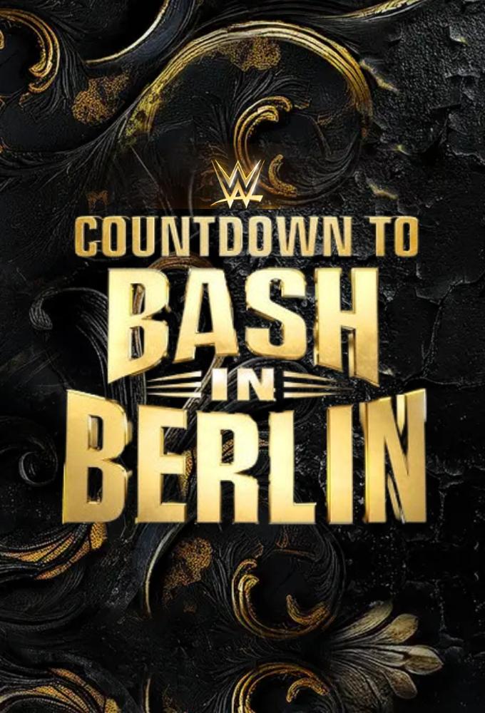 WWE Countdown to Bash in Berlin 2024
