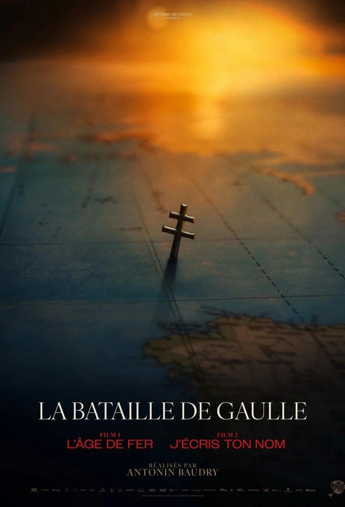 La Bataille de Gaulle : L'âge de fer
