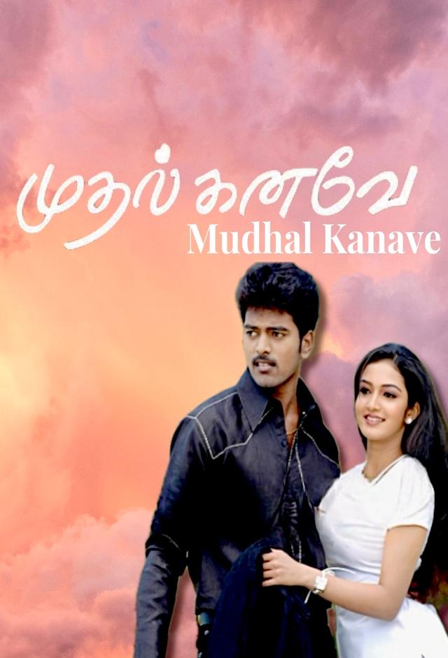 Mudhal Kanave