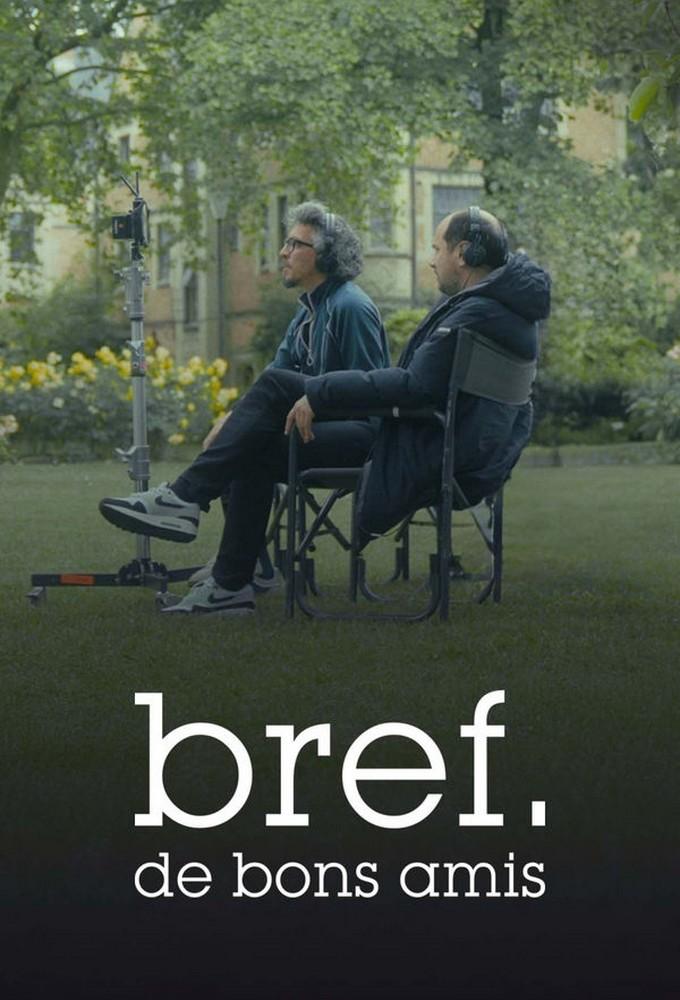 Bref. Good Friends