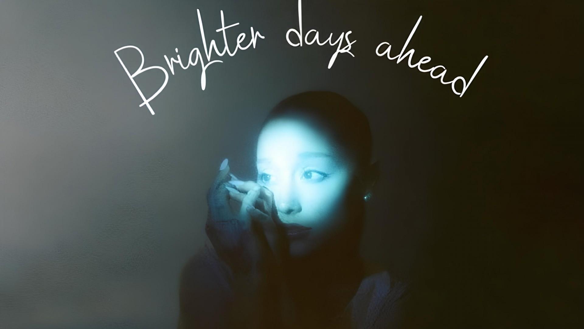 Brighter Days Ahead