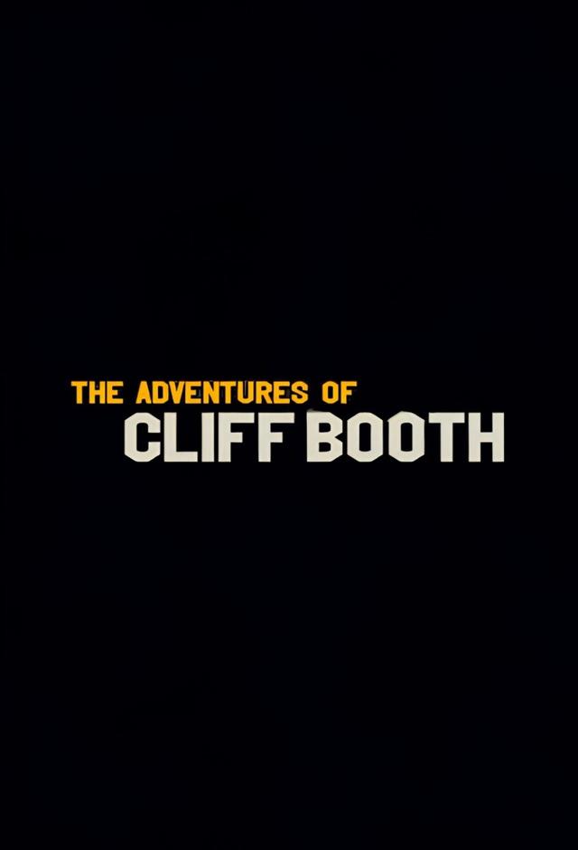 The Adventures of Cliff Booth