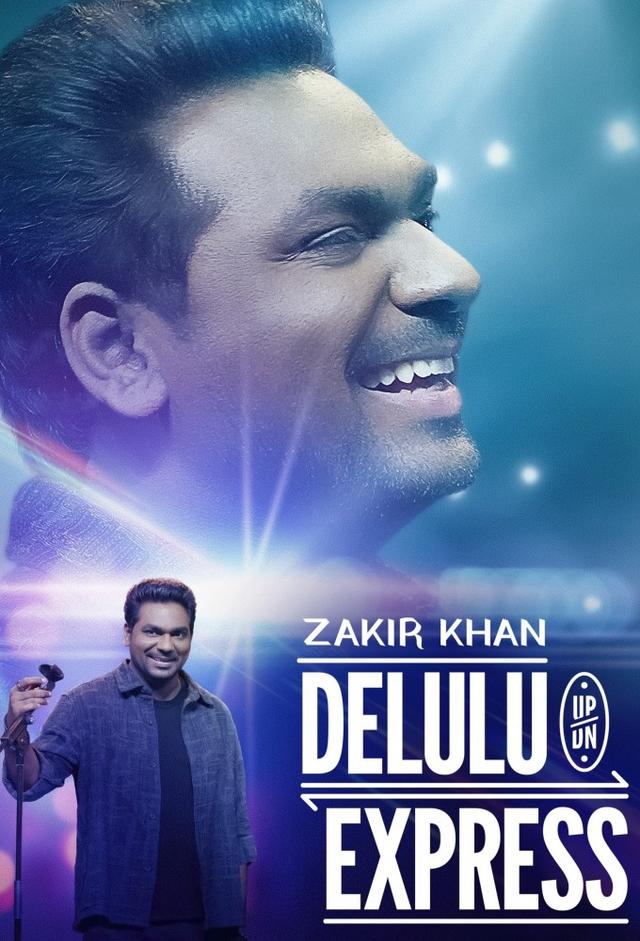 Zakir Khan: Delulu Express