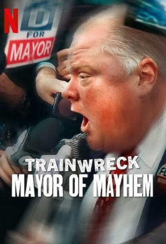Trainwreck: Mayor of Mayhem
