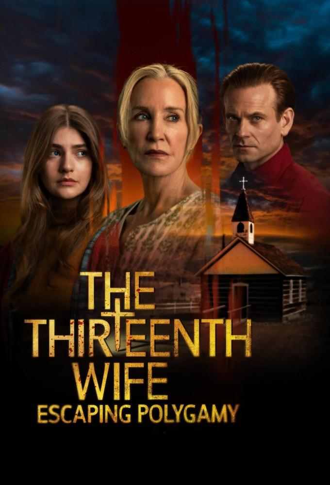 The Thirteenth Wife: Escaping Polygamy