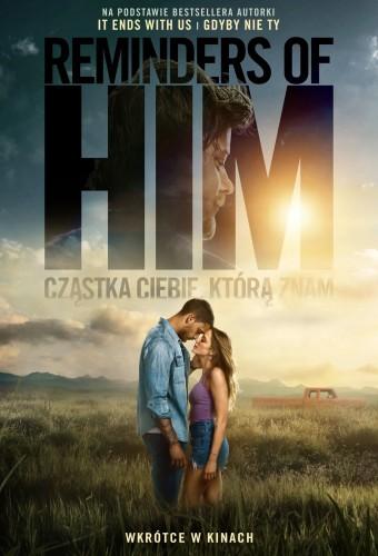 Reminders of Him. Cząstka Ciebie, którą znam
