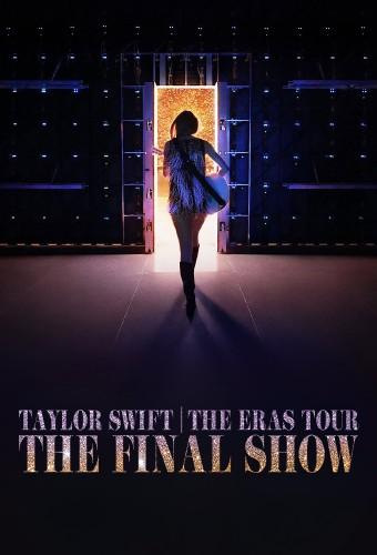 Taylor Swift | The Eras Tour: The Final Show