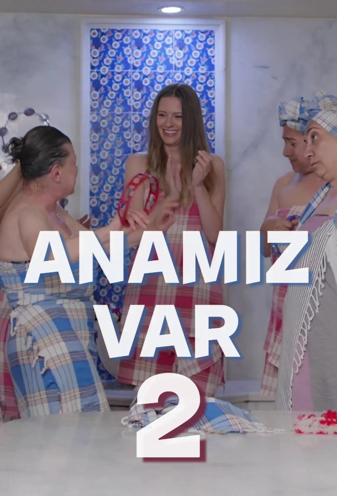 Anamız Var 2
