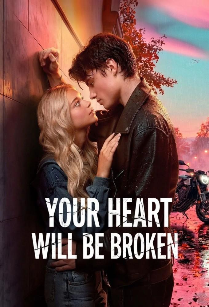 Your Heart Will Be Broken