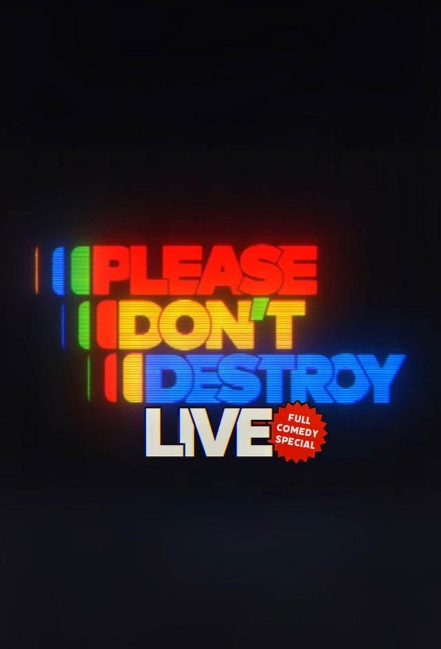Please Don't Destroy LIVE!