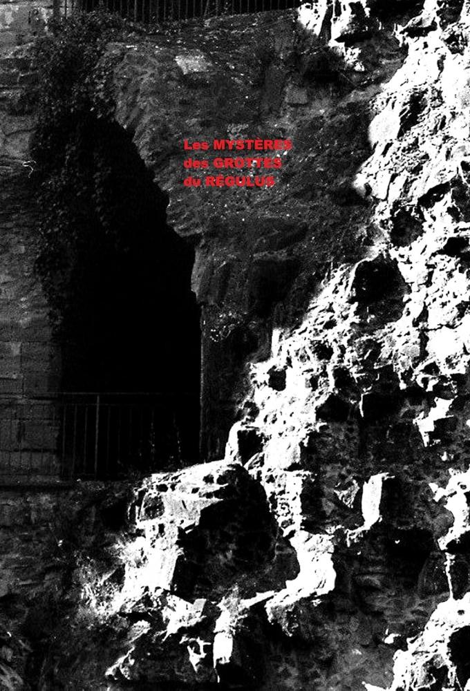 Les Mystères des Grottes du Régulus