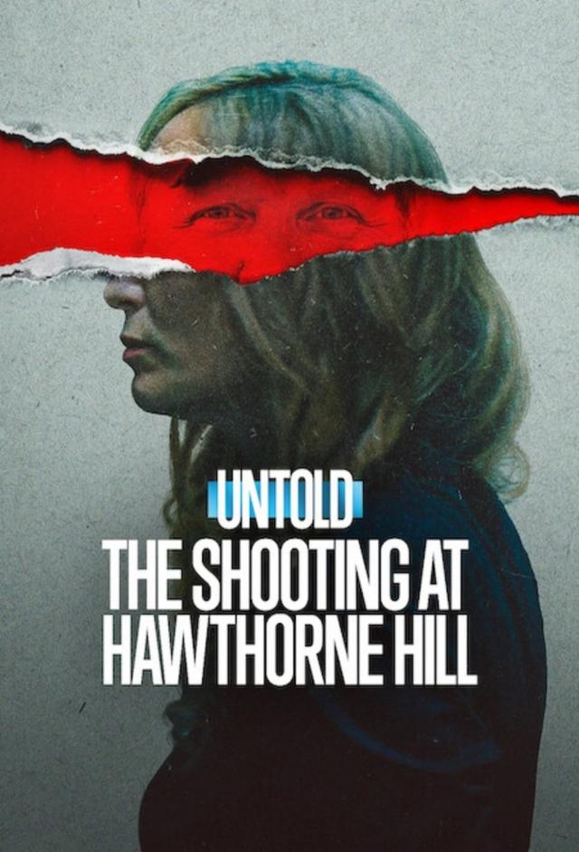 Untold: The Shooting at Hawthorne Hill 