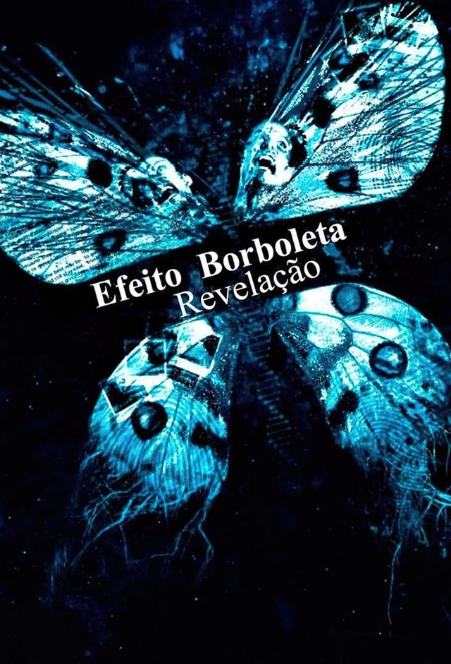 Efeito Borboleta 3: Revelação