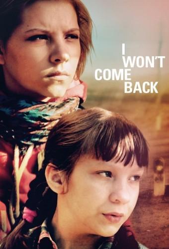 I Won't Come Back