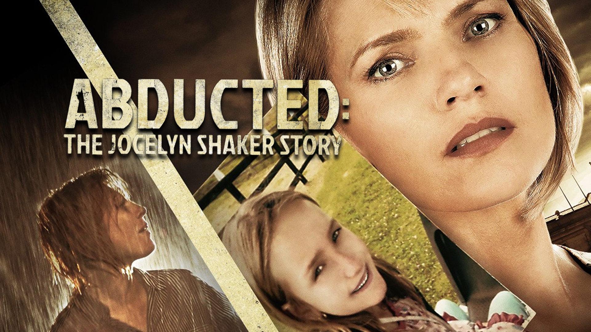 Abducted The Jocelyn Shaker Story