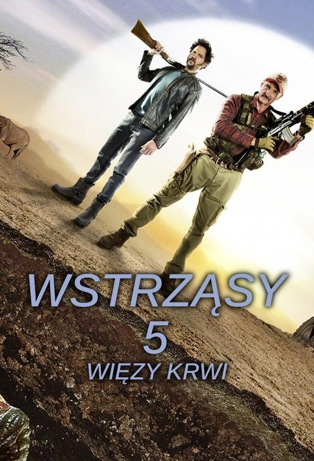 Wstrząsy 5: Więzy krwi