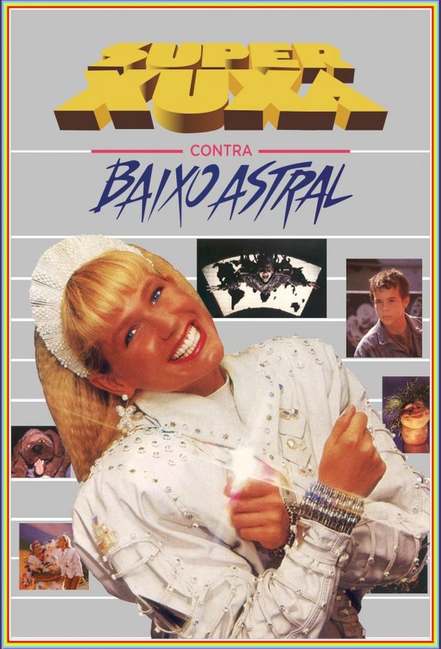 Super Xuxa Contra o Baixo Astral