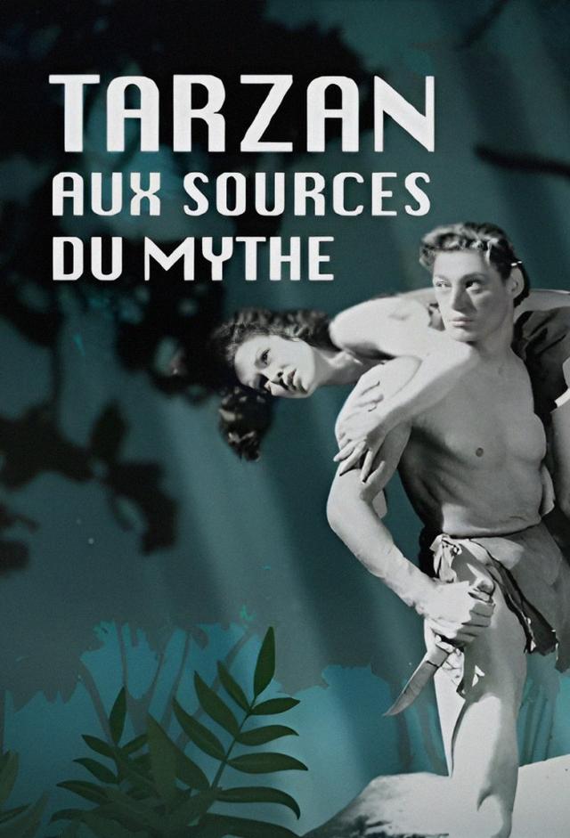 Tarzan aux sources du mythe