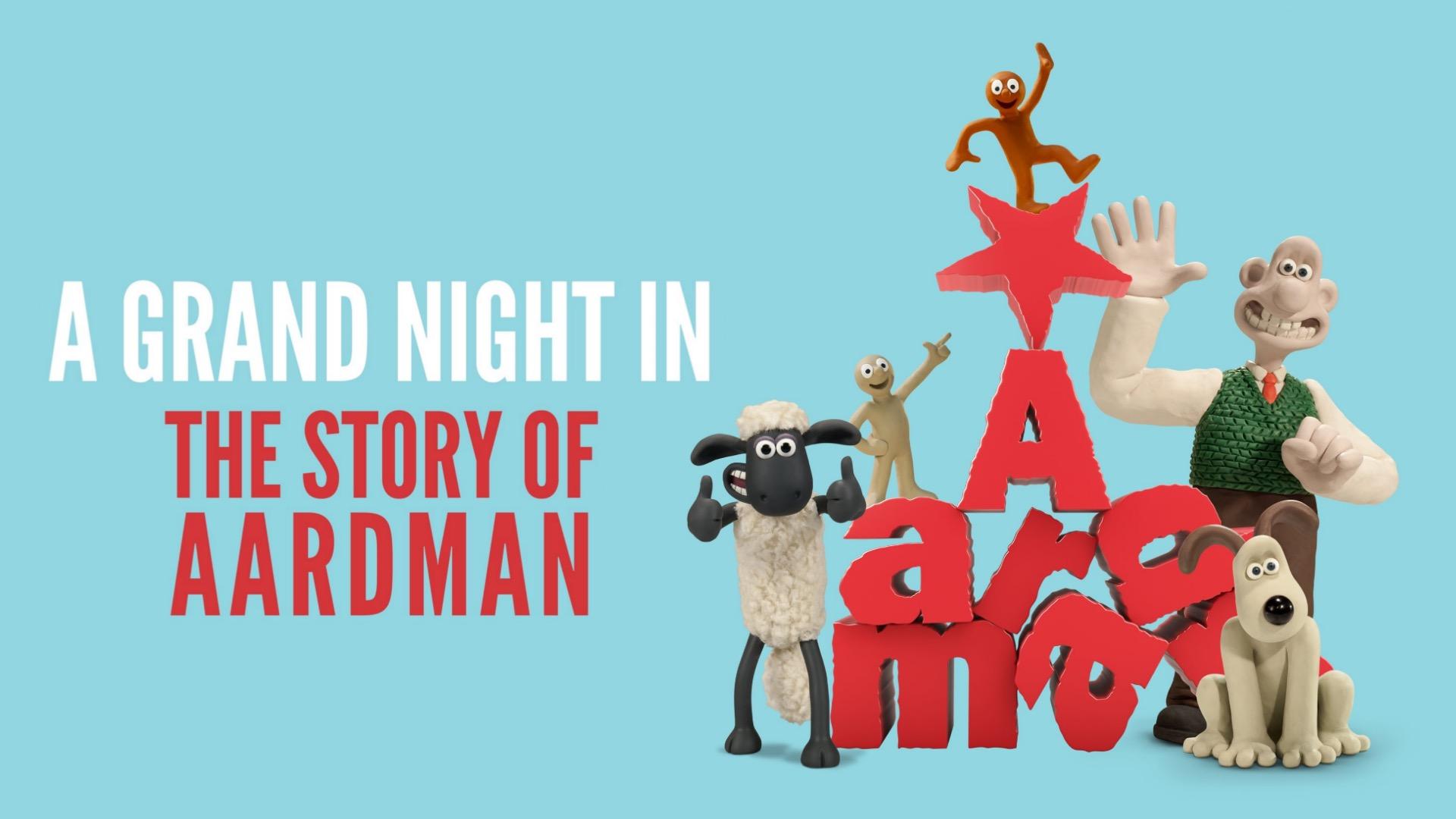 A Grand Night In: The Story of Aardman