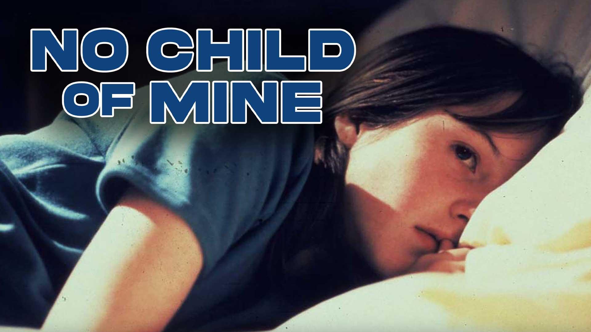 No Child of Mine