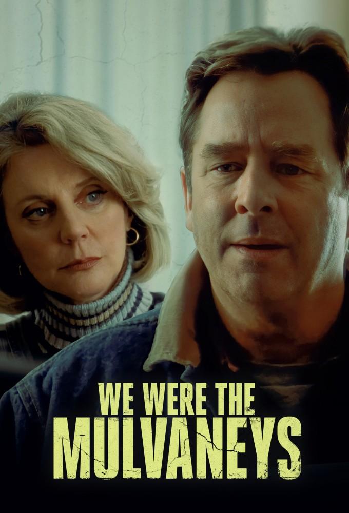 We Were the Mulvaneys