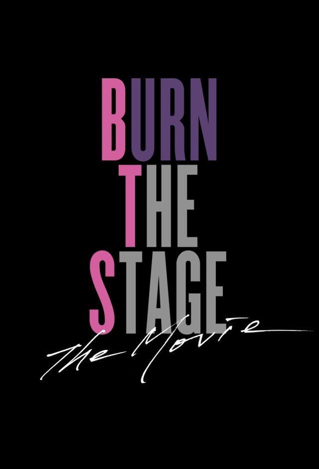 Burn the Stage: The Movie