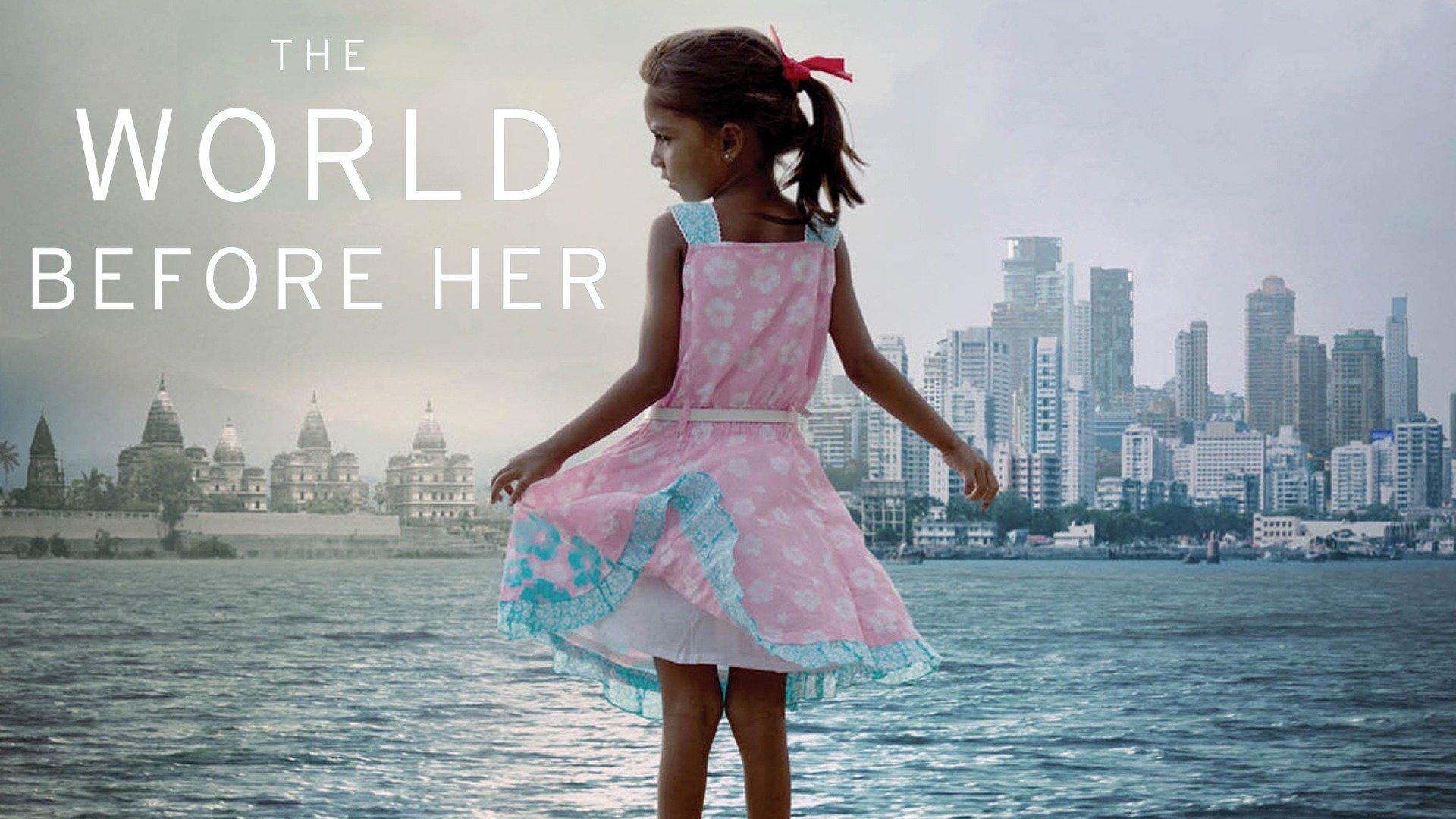 The World Before Her