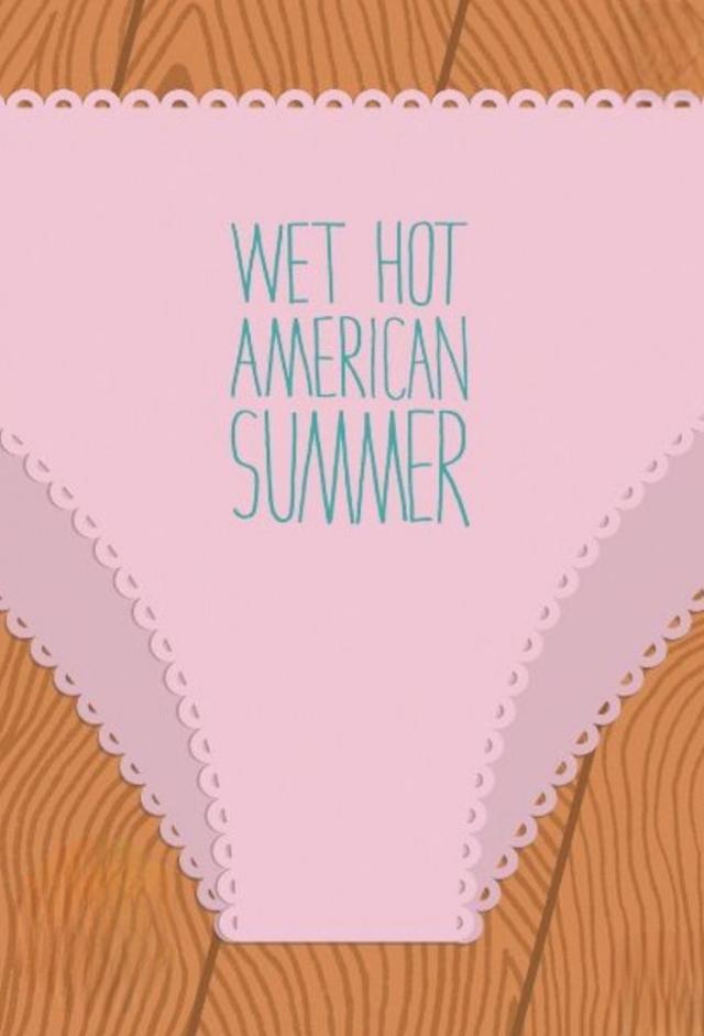 Wet Hot American Summer