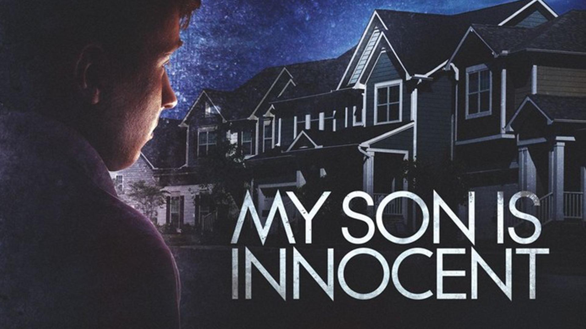My Son Is Innocent