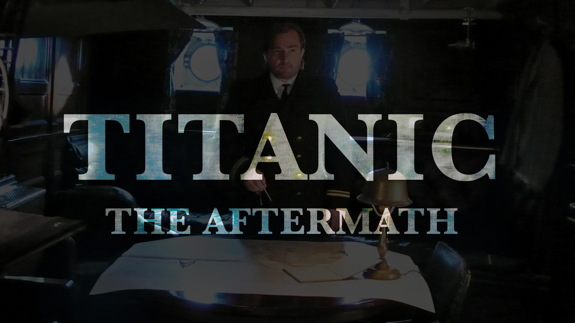 Titanic: The Aftermath