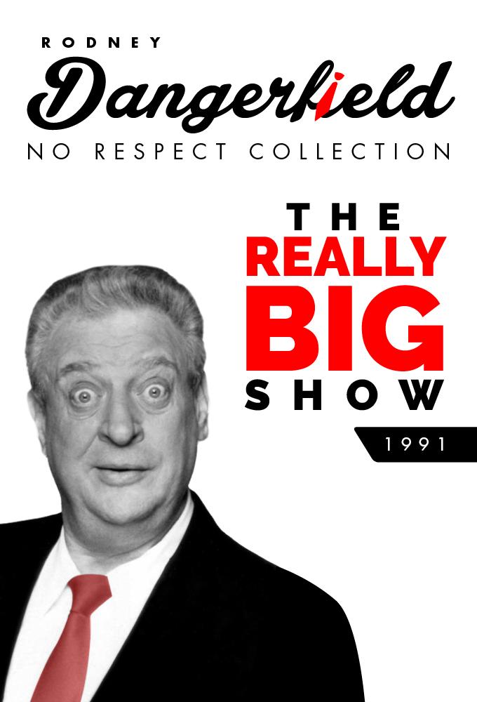 Rodney Dangerfield's The Really Big Show