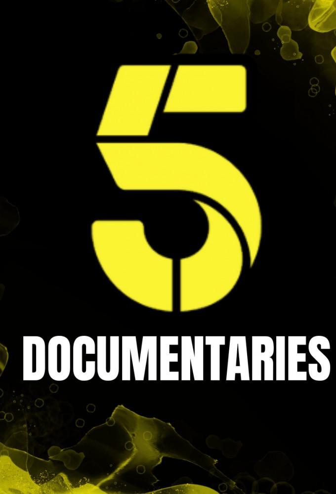 Channel 5 (UK) Documentaries