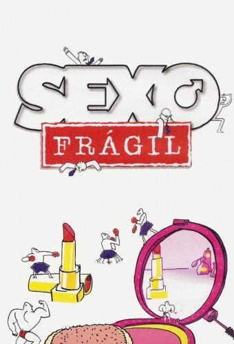 Fragile Sex