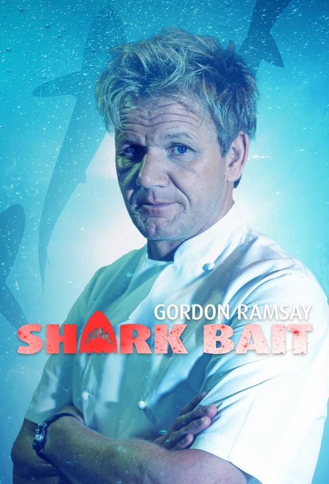 Gordon Ramsay: Shark Bait