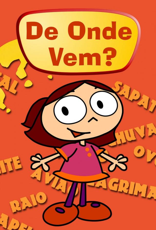 De Onde Vem?