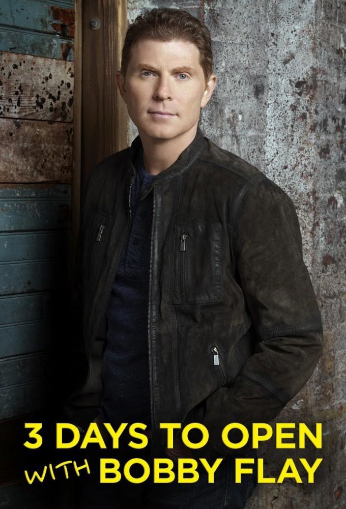 3 Days to Open with Bobby Flay