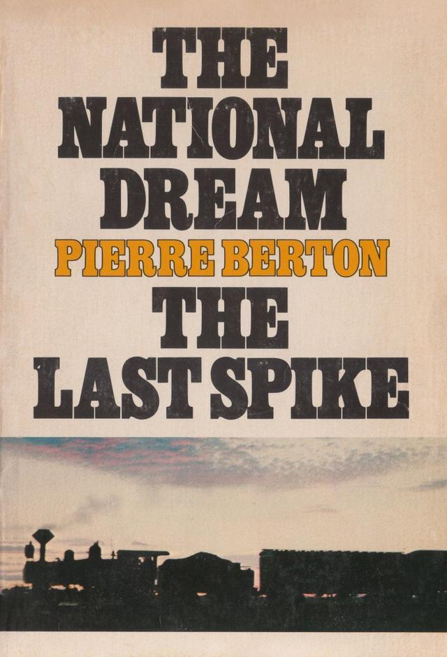 The National Dream: Building the Impossible Railway