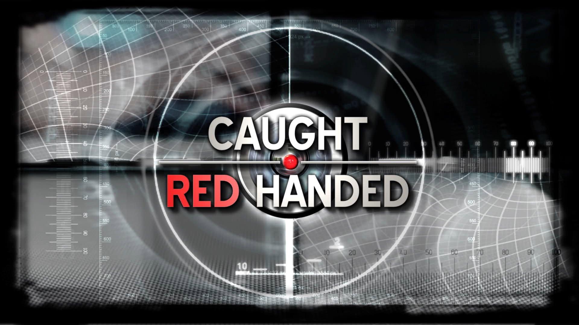 Caught Red Handed UK
