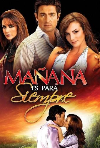 Mañana es Para Siempre