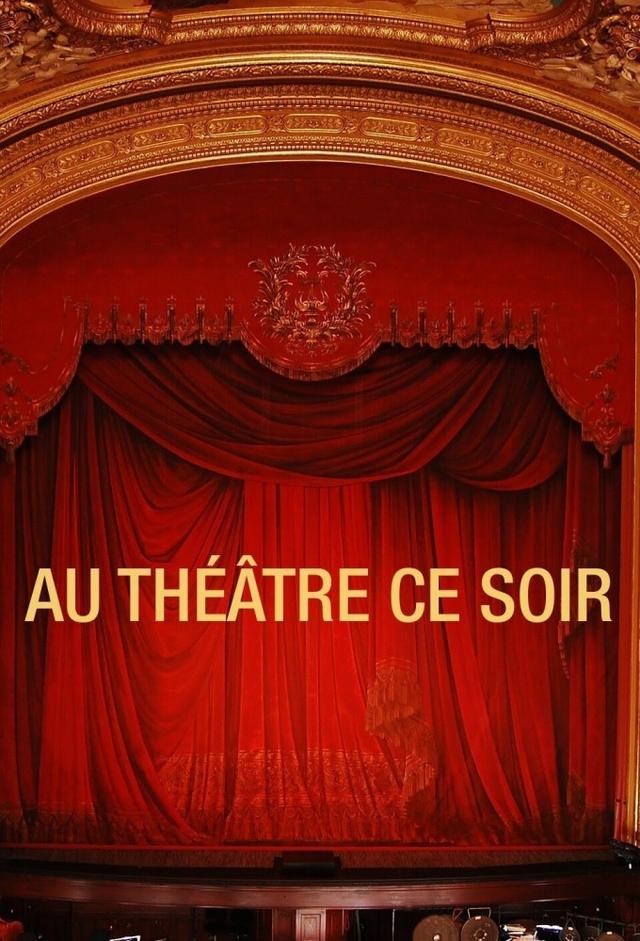Au Théâtre Ce Soir