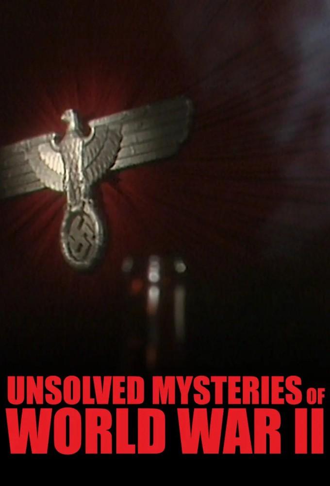 Unsolved Mysteries of World War II