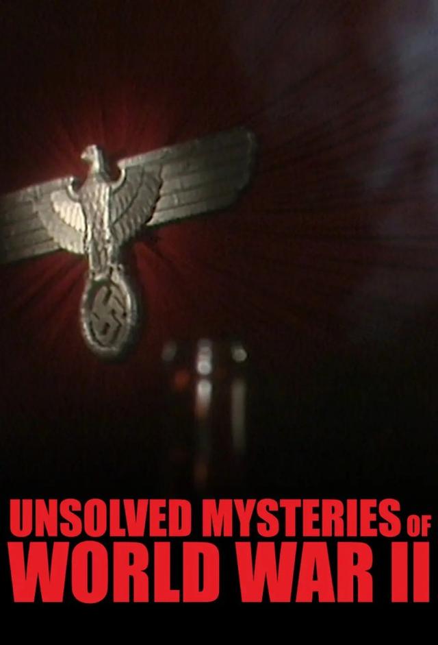 Unsolved Mysteries of World War II